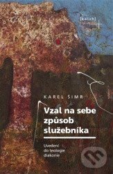 Levně Vzal na sebe způsob služebníka (Uvedení do teologie diakonie) - kniha z kategorie Kresťanstvo