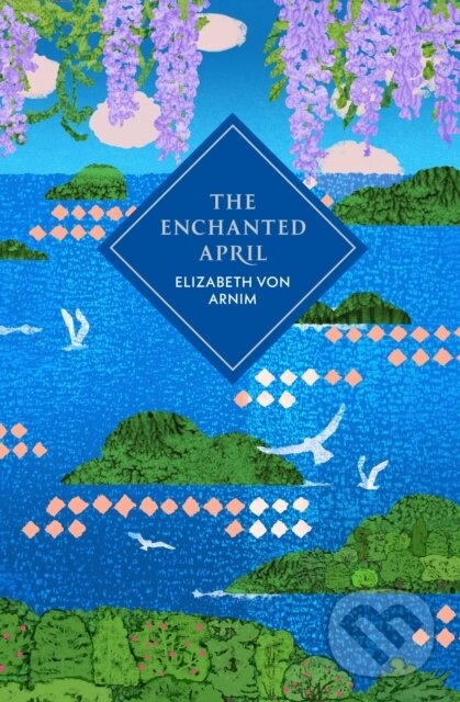 Levně The Enchanted April - Elizabeth von Arnim - kniha z kategorie Spoločenská beletria