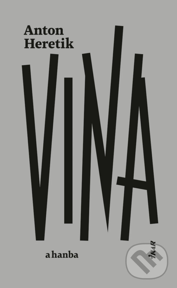 E-kniha: Vina a hanba (Anton Heretik). Ikar, 2025
