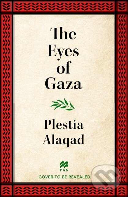 Levně Eyes of Gaza - Plestia Alaqad - kniha z kategorie Eseje, úvahy a glosy