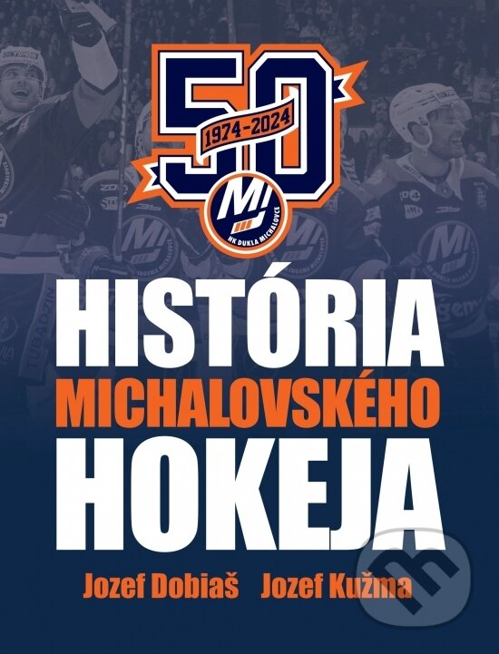 Levně História michalovského hokeja - Jozef Dobiaš, Jozef Kužma - kniha z kategorie Šport