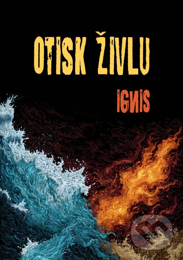 E-kniha: Otisk živlu (Ignis). E-knihy jedou, 2025