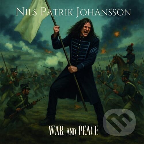 Kniha Nils Patrik Johansson: War And Peace CD