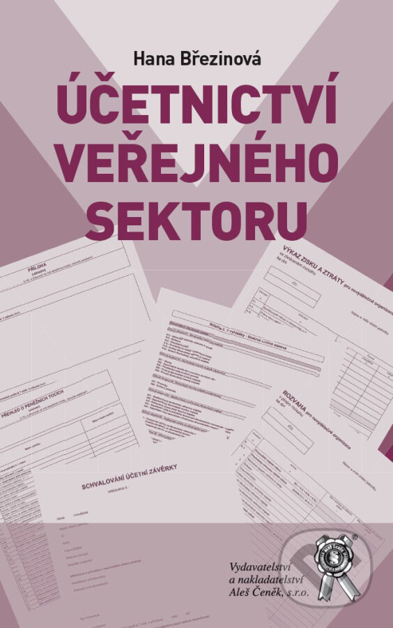 Levně Účetnictví veřejného sektoru - Hana Březinová - kniha z kategorie Jednoduché účtovníctvo