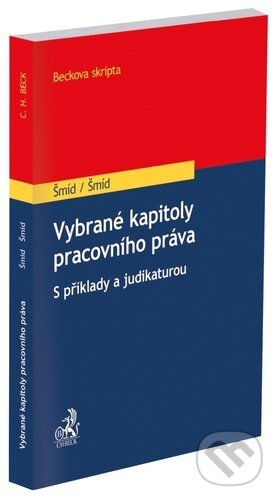 Levně Vybrané kapitoly pracovního práva (S příklady a judikaturou) - kniha z kategorie Pracovné právo