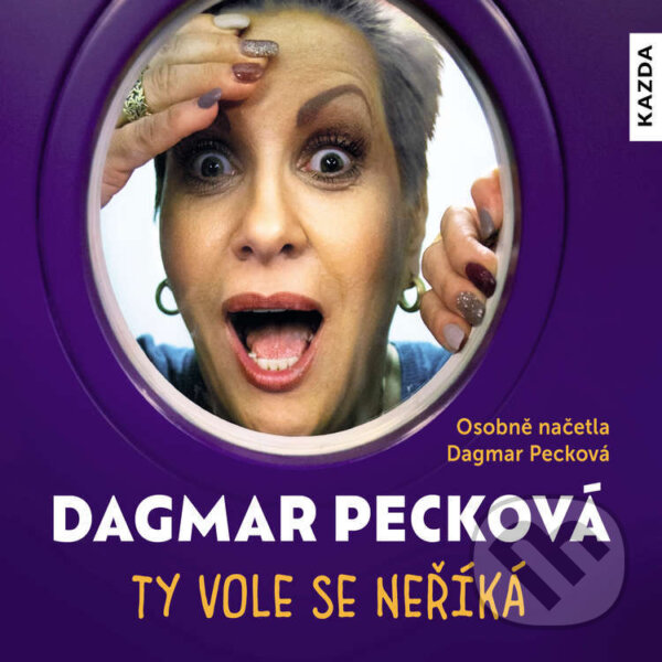 Audiokniha: Ty vole se neříká (Dagmar Pecková). Nakladatelství KAZDA, 2025