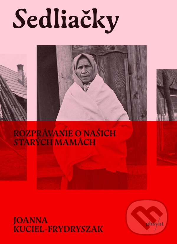 E-kniha: Sedliačky (Joanna Kuciel-Frydryszak). Absynt, 2025