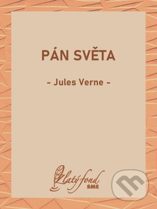 E-kniha: Pán světa (Jules Verne). Petit Press, 2025