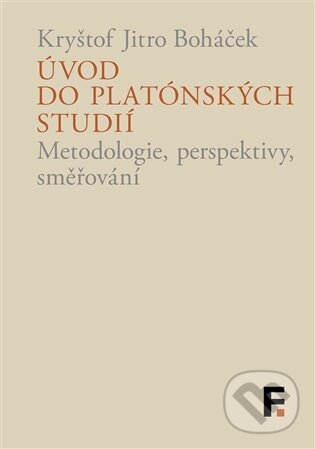 Levně Úvod do platónských studií - Kryštof Jitro Boháček - kniha z kategorie História