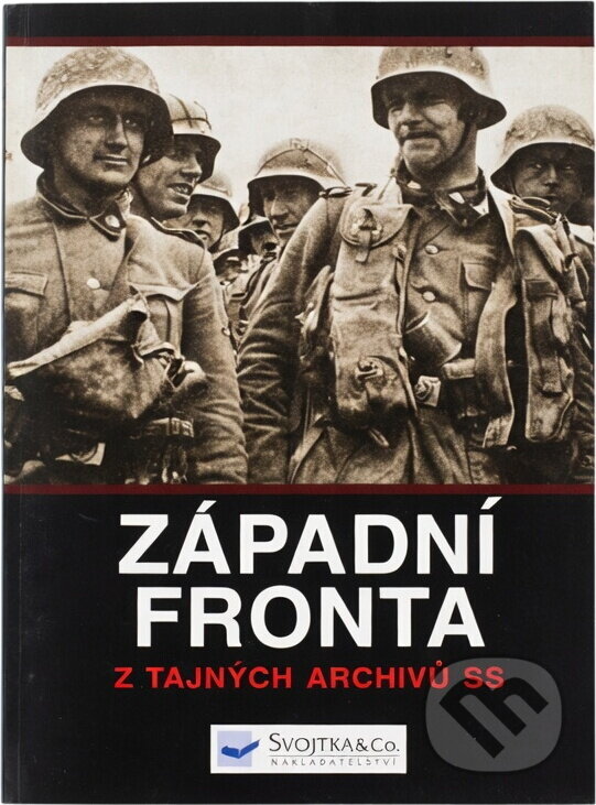 Kniha: Západní fronta z tajných archivů SS (Ian Baxter). 