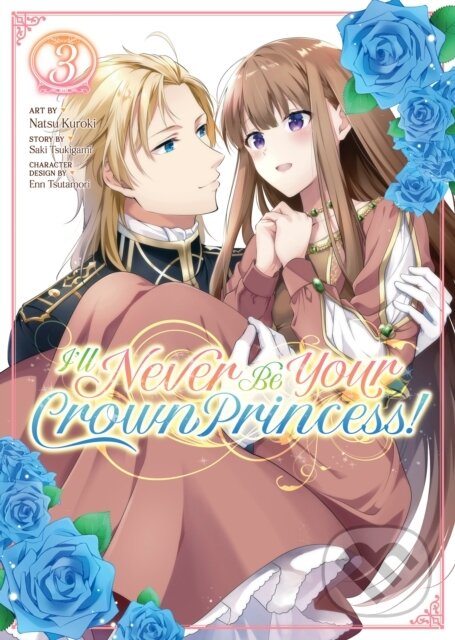 Levně I'll Never Be Your Crown Princess! (Manga) Vol. 3 - Saki Tsukigami - kniha z kategorie Beletria