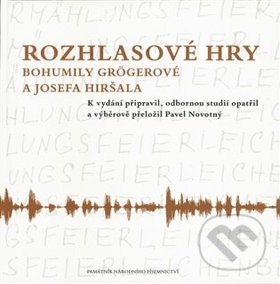 Levně Rozhlasové hry Bohumily Grögerové a Josefa Hiršala