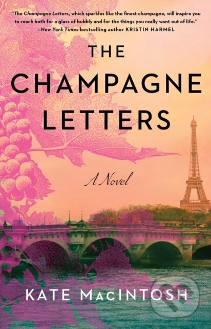 Levně Champagne Letters (A Novel) - Kate MacIntosh - kniha z kategorie Romantické