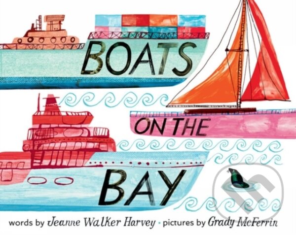 Kniha: Boats on the Bay (Jeanne Harvey). , 2023