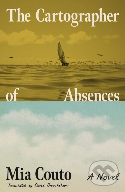 Levně The Cartographer of Absences (A Novel) - Mia Couto - kniha z kategorie Spoločenská beletria