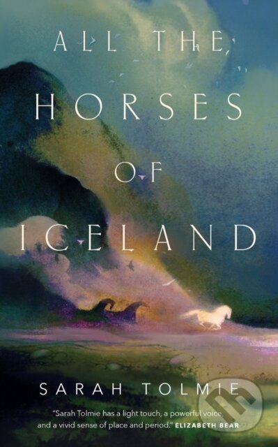 Levně All the Horses of Iceland - Sarah Tolmie - kniha z kategorie Beletria