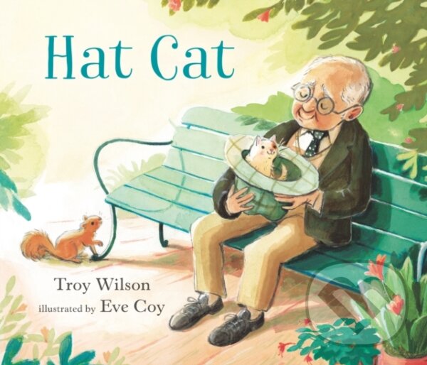Kniha: Hat Cat (Troy Wilson). Walker books, 2022
