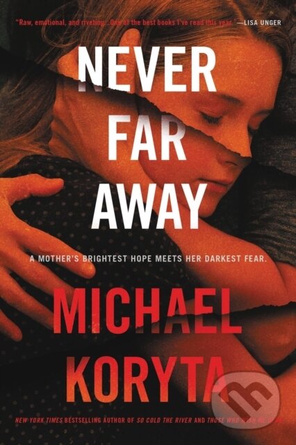 Levně Never Far Away (A Novel) - Michael Koryta - kniha z kategorie Beletria