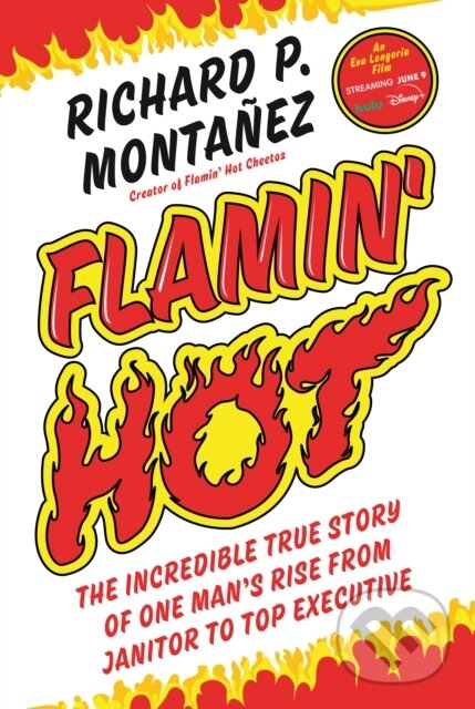 Levně Flamin' Hot (The Incredible True Story of One Man's Rise from Janitor to Top Executive) - kniha z kategorie Biznis a manažment