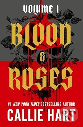 Levně Blood & Roses Volume 1 (your favourite new dark and steamy romance from the globally bestselling author of QUICKSILVER)