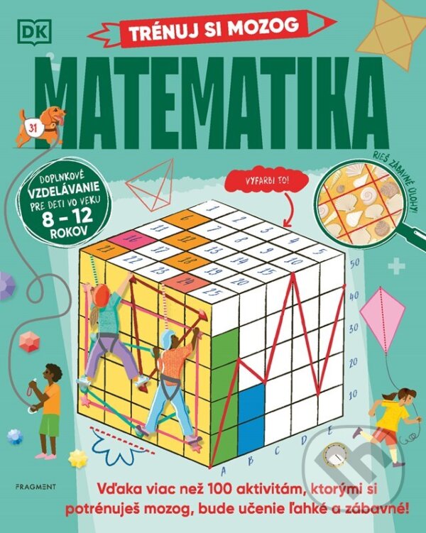 Levně Trénuj si mozog: Matematika - autorů kolektiv - kniha z kategorie Hravé úlohy