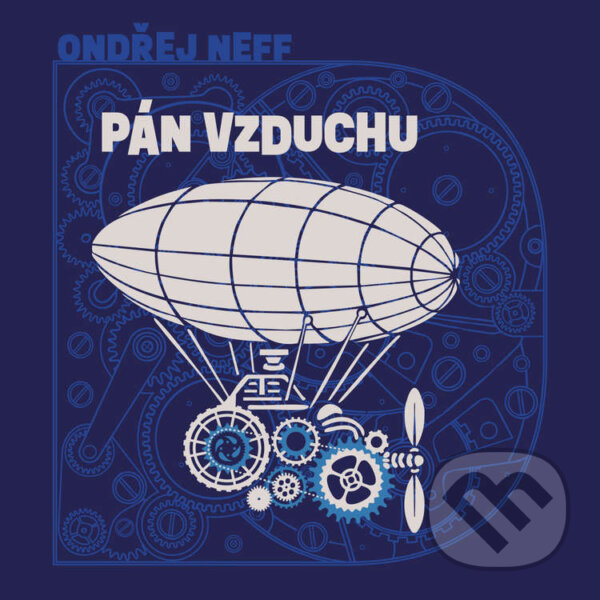 Audiokniha: Pán vzduchu (Ondřej Neff). Tympanum, 2025
