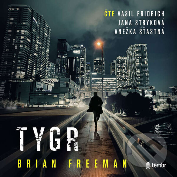 Audiokniha: Tygr (Brian Freeman). Témbr, 2025