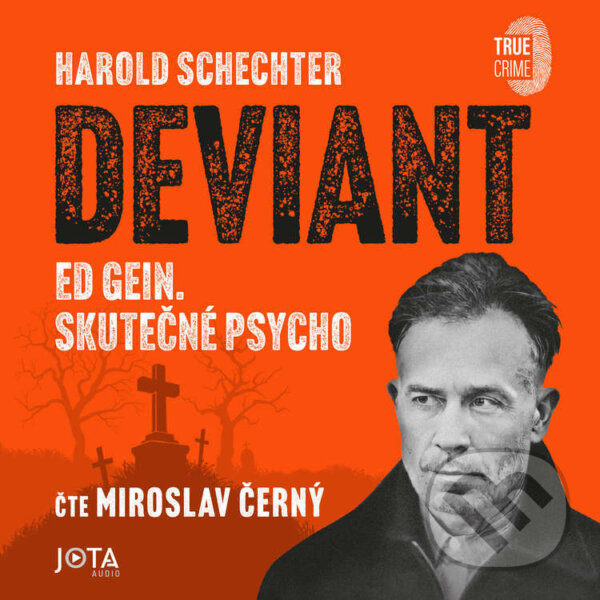 Audiokniha: Deviant (Harold Schechter). Jota, 2025