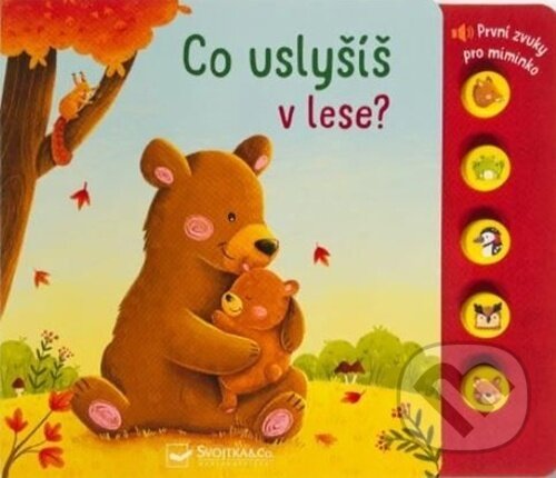 Levně Co uslyšíš v lese? (První zvuky pro miminko) - Sarah Dietz - kniha z kategorie Naučné knihy