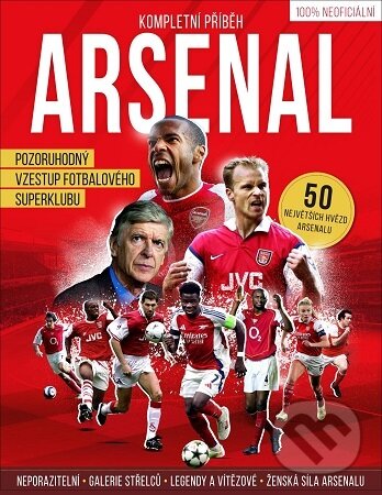 Arsenal – Kompletní příběh