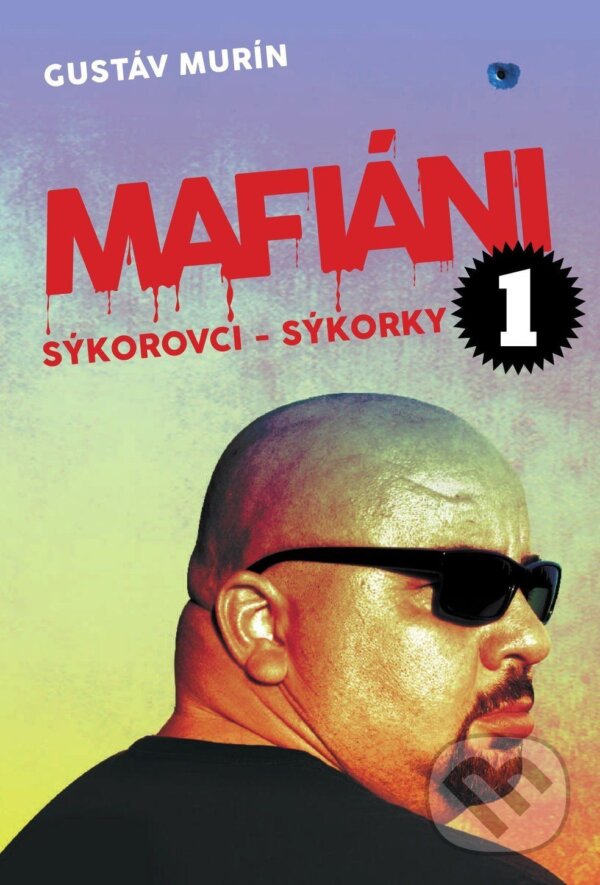 E-kniha: Mafiáni 1: Sýkorovci - Sýkorky (Gustáv Murín). Gustáv Murín, 2025