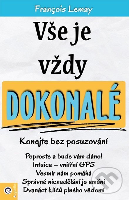 Levně Vše je vždy dokonalé - Francois Lemay