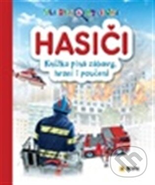 Levně HASIČI - Hledej a objevuj - Knížka plná zábavy, hraní i poučení