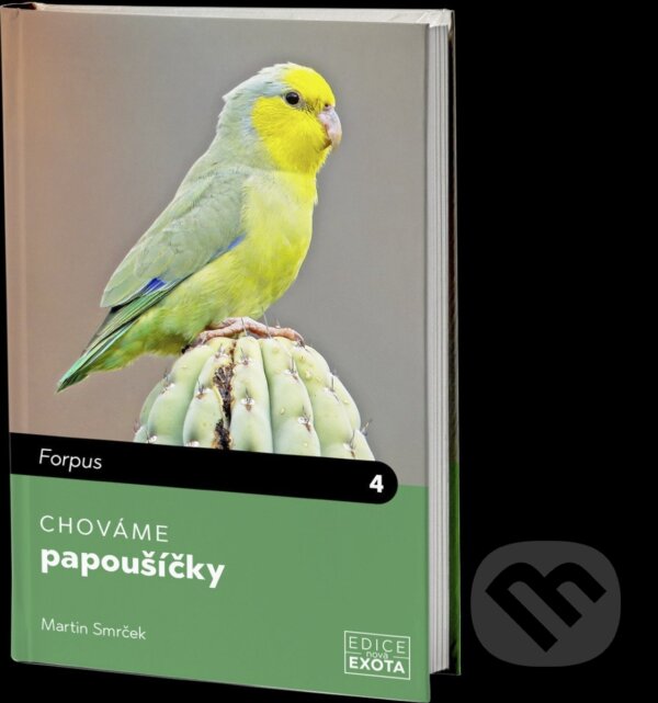 Kniha: Chováme papoušíčky (Martin Smrček). , 2025