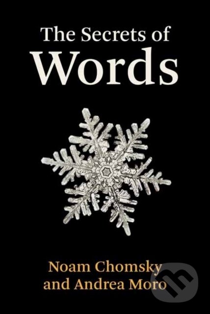 Levně The Secrets of Words - Andrea Moro, Noam Chomsky - kniha z kategorie Jazykové učebnice a slovníky