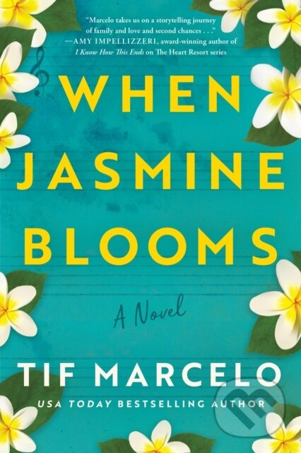 Levně When Jasmine Blooms (A Novel) - Tif Marcelo - kniha z kategorie Beletria