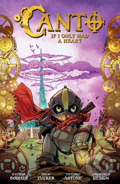 Kniha: Canto Volume 1: If I Only Had a Heart (Astone Vittorio, Drew Zucker a David M. Booher). , 2024