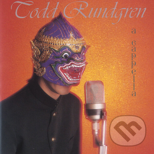 Levně Todd Rundgren: A Capella (140 g) - Todd Rundgren, Todd Rundgren