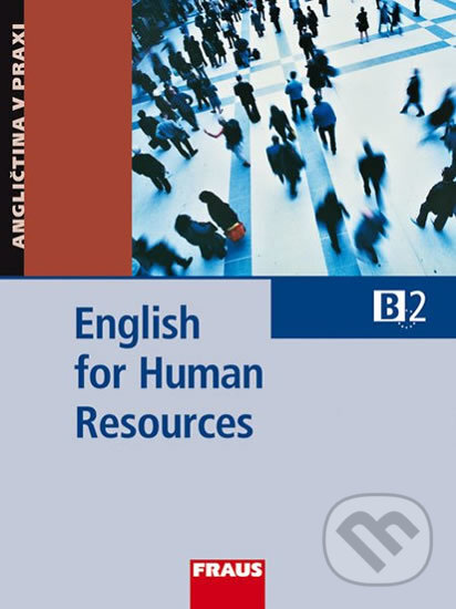 English for Human Resources - Pat Pledger, Martina Hovorková, Fraus, 2012