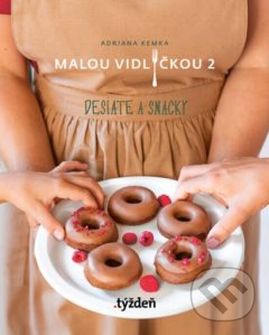 Levně Malou vidličkou 2 (Desiate a snacky) - Adriana Kemka - kniha z kategorie Kuchárky