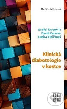 Levně Klinická diabetologie v kostce - David Karásek, Ondřej Krystyník, Ľubica Cibičková - kniha z kategorie Medicína