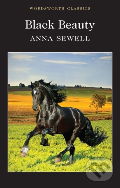 Kniha: Black Beauty (Anna Sewell). Wordsworth Editions, 2018