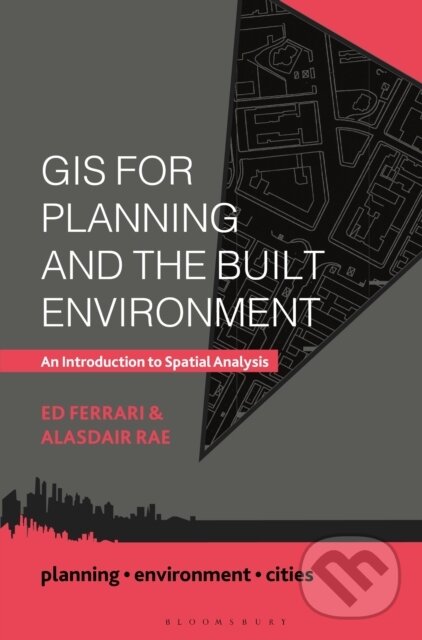 Levně GIS for Planning and the Built Environment (An Introduction to Spatial Analysis) - kniha z kategorie Vysoké školy