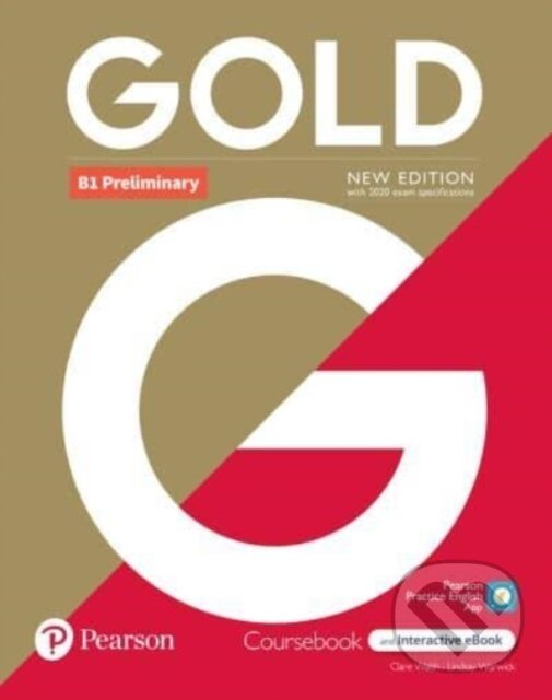 Kniha: Gold 6e B1 Preliminary Student´s Book with Interactive eBook, Digital Resources and App (-). Pearson, 2022