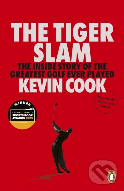 Levně The Tiger Slam (The inside story of the greatest golf ever played)