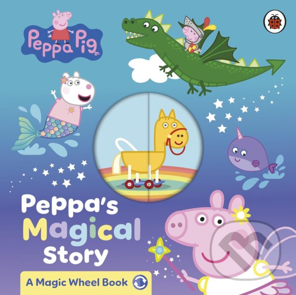 Levně Peppa Pig: Peppas Magical Story (A Magic Wheel Book)