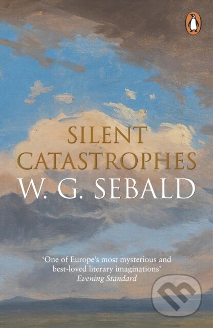 Silent Catastrophes (Essays in Austrian Literature)