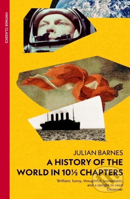 Levně A History of the World in 10 1/2 Chapters - Julian Barnes