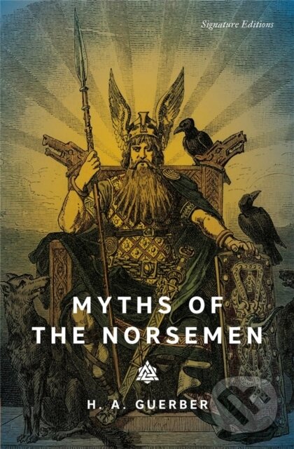 Levně Myths of the Norsemen - H.A. Guerber - kniha z kategorie Mýty, povesti a legendy