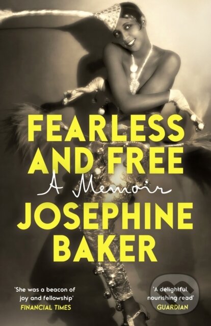 Levně Fearless and Free (A Memoir) - Josephine Baker - kniha z kategorie Životopisy